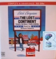 The Lost Continent written by Bill Bryson performed by William Roberts on CD (Unabridged)